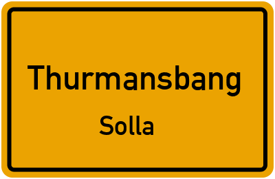 Ortsschild Thurmansbang Solla