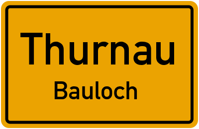 Ortsschild Thurnau Bauloch