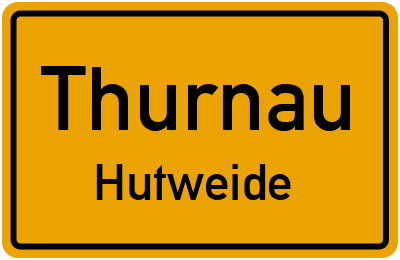 Ortsschild Thurnau Hutweide