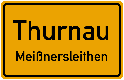Straßenverzeichnis Thurnau Meißnersleithen