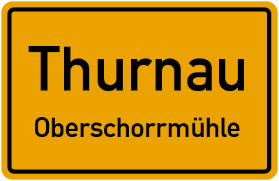Straßenverzeichnis Thurnau Oberschorrmühle