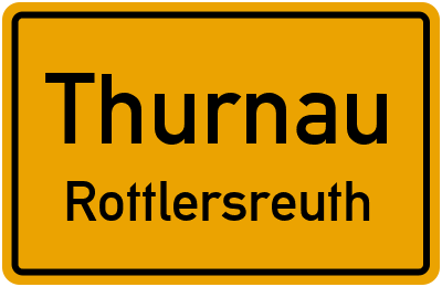 Ortsschild Thurnau Rottlersreuth