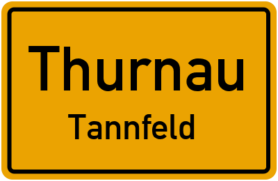 Ortsschild Thurnau Tannfeld