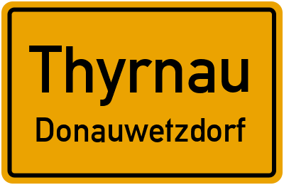 Straßenverzeichnis Thyrnau Donauwetzdorf