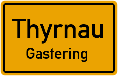 Ortsschild Thyrnau Gastering