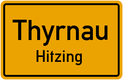 Ortsschild Thyrnau Hitzing