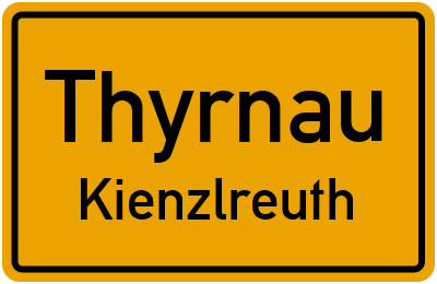 Ortsschild Thyrnau Kienzlreuth