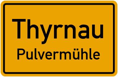Ortsschild Thyrnau Pulvermühle
