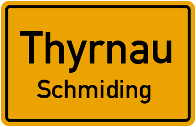 Ortsschild Thyrnau Schmiding