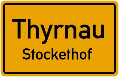 Ortsschild Thyrnau Stockethof