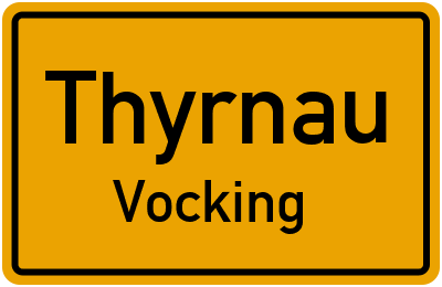 Ortsschild Thyrnau Vocking
