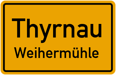 Ortsschild Thyrnau Weihermühle