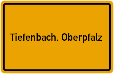 Ortsschild von Gemeinde Tiefenbach, Oberpfalz in Bayern