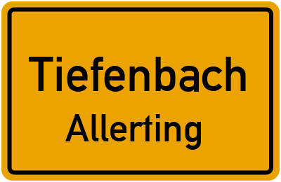 Ortsschild Tiefenbach Allerting