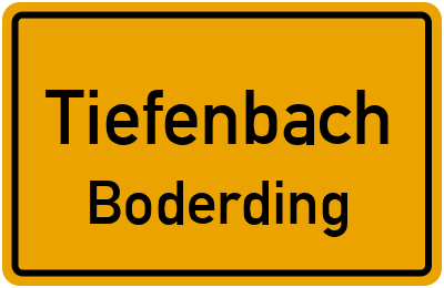 Ortsschild Tiefenbach Boderding