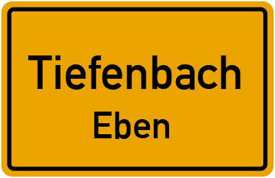 Ortsschild Tiefenbach Eben