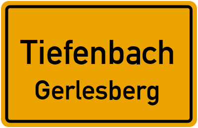 Ortsschild Tiefenbach Gerlesberg