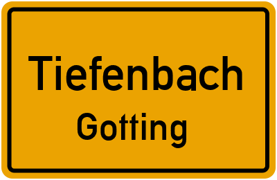 Ortsschild Tiefenbach Gotting