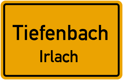 Ortsschild Tiefenbach Irlach