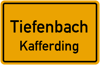 Ortsschild Tiefenbach Kafferding