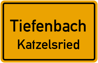Ortsschild Tiefenbach Katzelsried