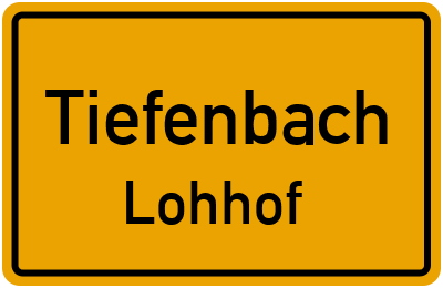 Ortsschild Tiefenbach Lohhof