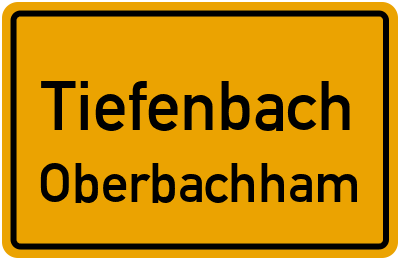 Ortsschild Tiefenbach Oberbachham