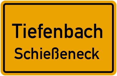 Ortsschild Tiefenbach Schießeneck