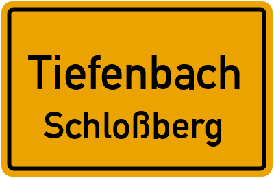 Ortsschild Tiefenbach Schloßberg