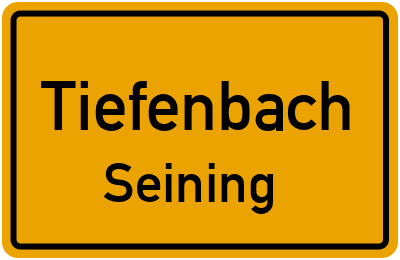 Ortsschild Tiefenbach Seining