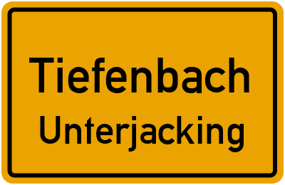 Ortsschild Tiefenbach Unterjacking