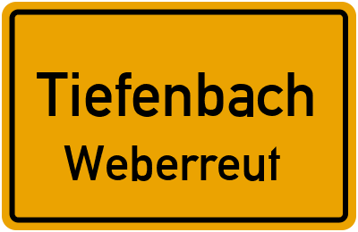Straßenverzeichnis Tiefenbach Weberreut