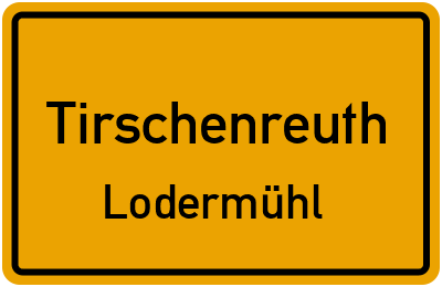 Straßenverzeichnis Tirschenreuth Lodermühl