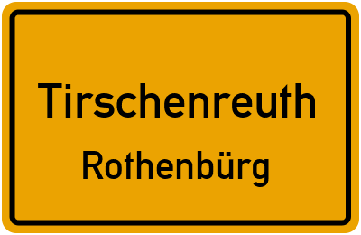 Straßenverzeichnis Tirschenreuth Rothenbürg