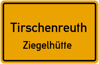 Straßenverzeichnis Tirschenreuth Ziegelhütte