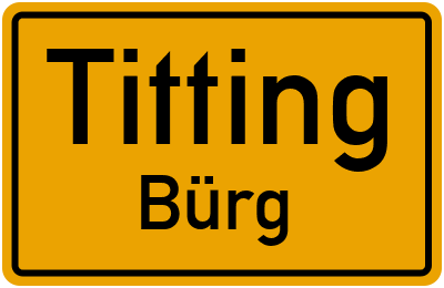 Straßenverzeichnis Titting Bürg