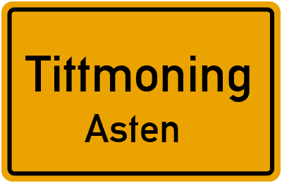 Ortsschild Tittmoning Asten