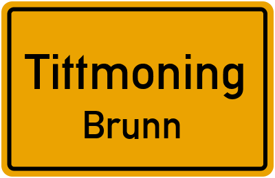 Ortsschild Tittmoning Brunn