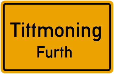 Ortsschild Tittmoning Furth