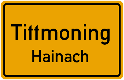 Ortsschild Tittmoning Hainach