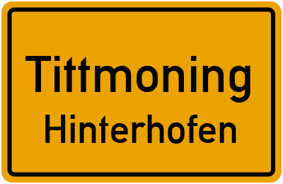 Ortsschild Tittmoning Hinterhofen