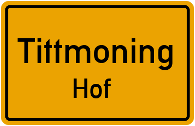 Ortsschild Tittmoning Hof