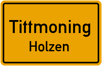 Ortsschild Tittmoning Holzen