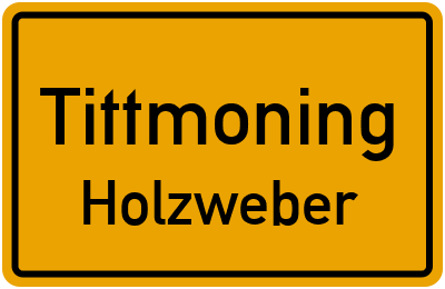 Ortsschild Tittmoning Holzweber