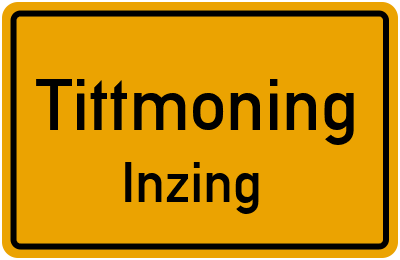Ortsschild Tittmoning Inzing