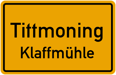 Ortsschild Tittmoning Klaffmühle