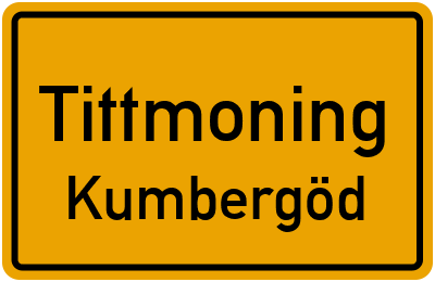 Ortsschild Tittmoning Kumbergöd