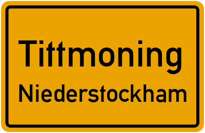 Ortsschild Tittmoning Niederstockham
