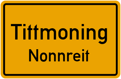 Ortsschild Tittmoning Nonnreit
