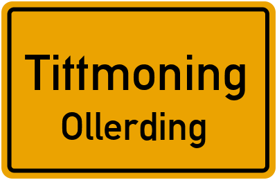 Ortsschild Tittmoning Ollerding